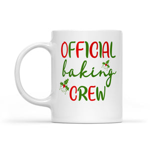 Official Baking Crew Funny Christmas Gift  White Mug Gift For Christmas