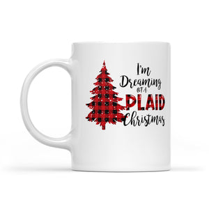 I'm Dreaming Of A Plaid Christmas Funny Buffalo Plaid  White Mug Gift For Christmas