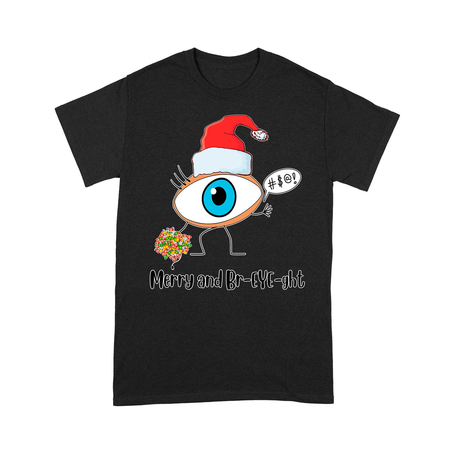 Merry And Br-Eye-ght Giant Eyeball Merry And Bright Xmas   Tee Shirt Gift For Christmas