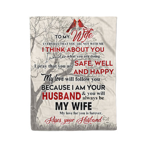 To my Wife everyday that you are not with me your husband think about you Fleece Blanket Christmas family  unique gift idea