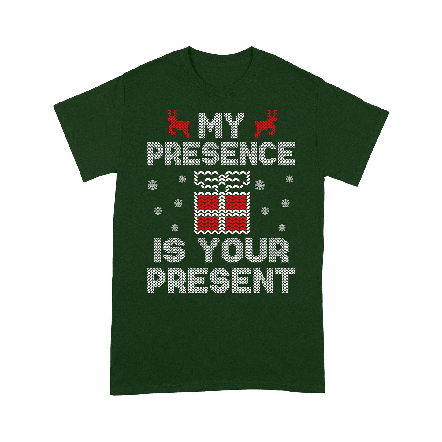 Funny Christmas Outfit - My Presence Is Your Present  Tee Shirt Gift For Christmas