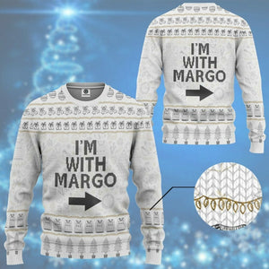 3D Im With Margo National Lampoon Christmas Vacation Ugly Sweater Custom Tshirt Hoodie Apparel