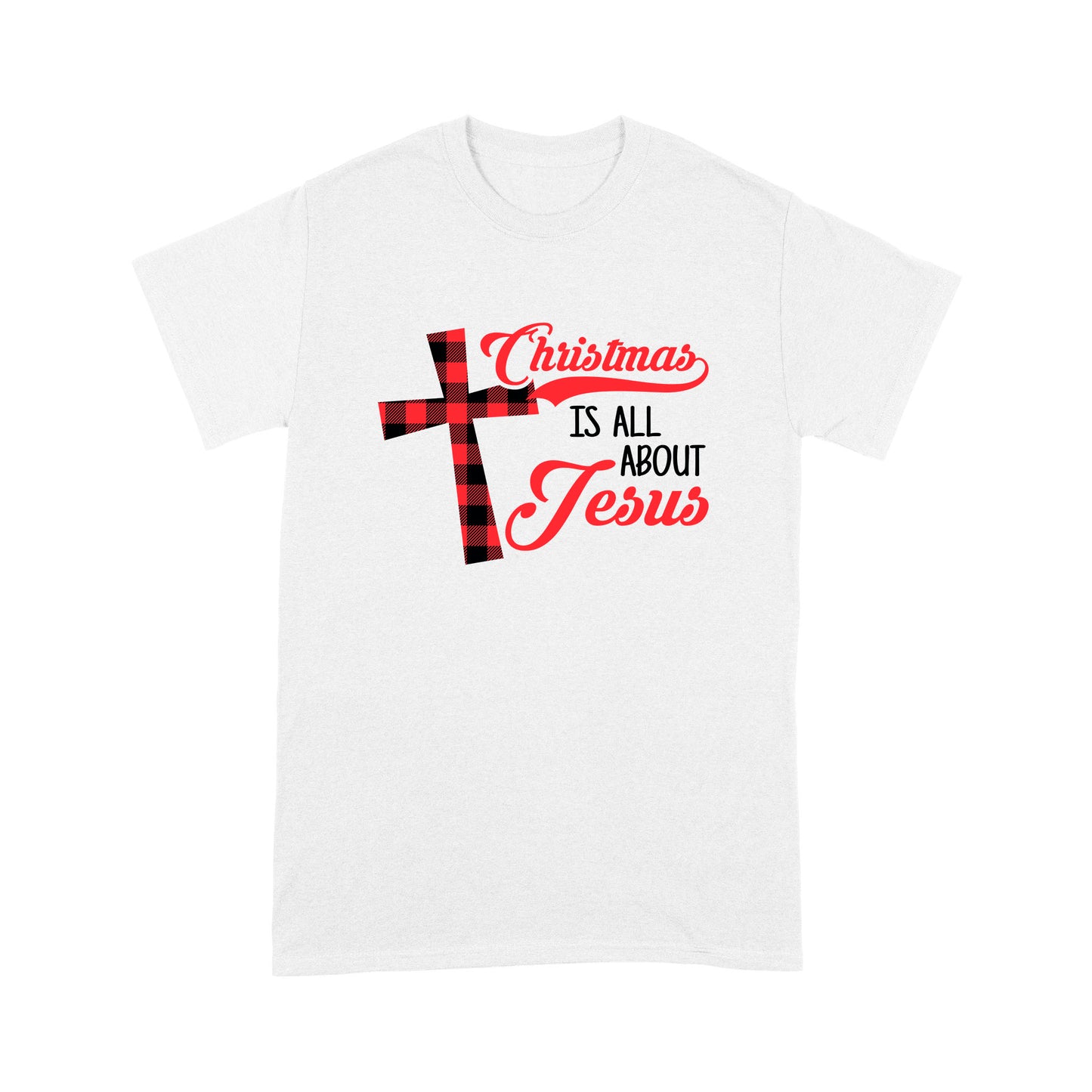 Weihnachten ist alles über Jesus Liebe Christus T-Shirt Geschenk für Weihnachten
