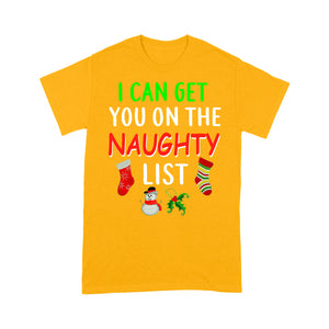 I Can Get You On The Naughty List Funny Christmas   Tee Shirt Gift For Christmas