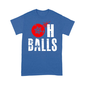 Oh Balls Funny Christmas Gift Tee  Tee Shirt Gift For Christmas