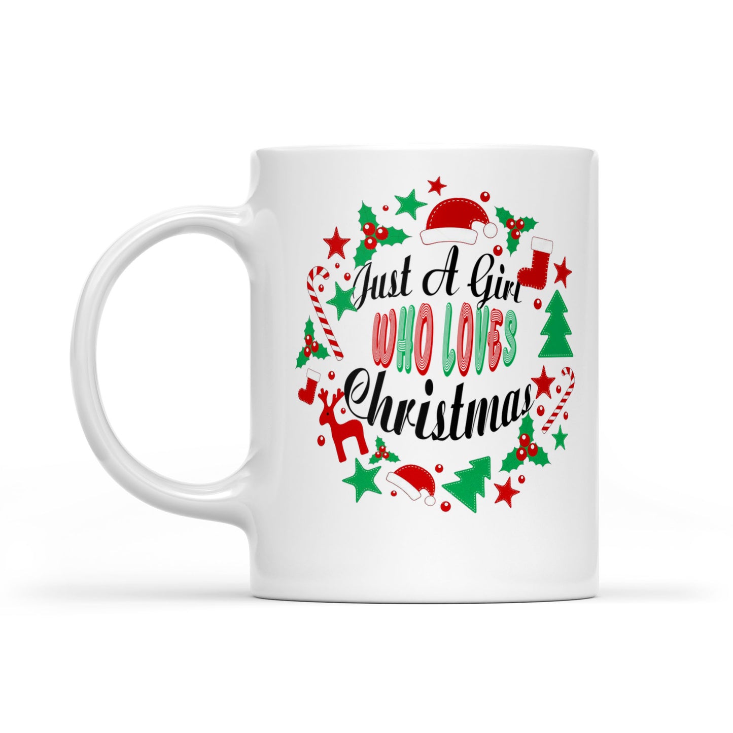 Funny Christmas Costume - Just A Girl Who Loves Christmas  White Mug Gift For Christmas