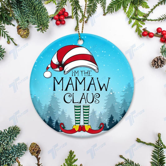 Christmas I'm Mamaw Claus Circle Ornament, Christmas Gift, Christmas Decoration