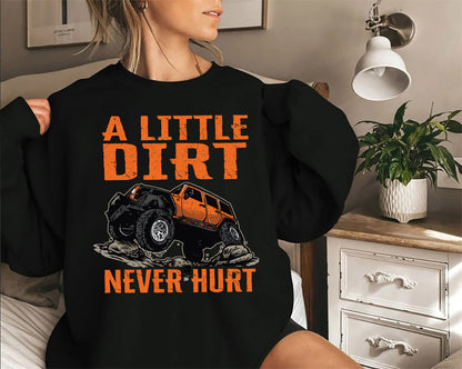 A Little Dirt Never Hurt Shirt, car Lover Shirt, Dad Shirt, Family Shirt, Grandpa Shirt, Gift For Dad, Tractor Shirt,Farmer Tee