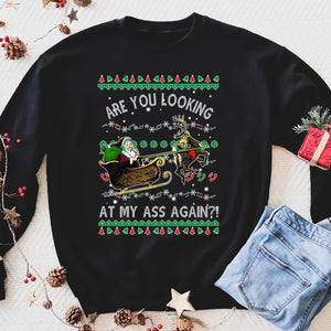 Are you looking at my ass again? funny sweatshirt gifts christmas ugly sweater for men and women