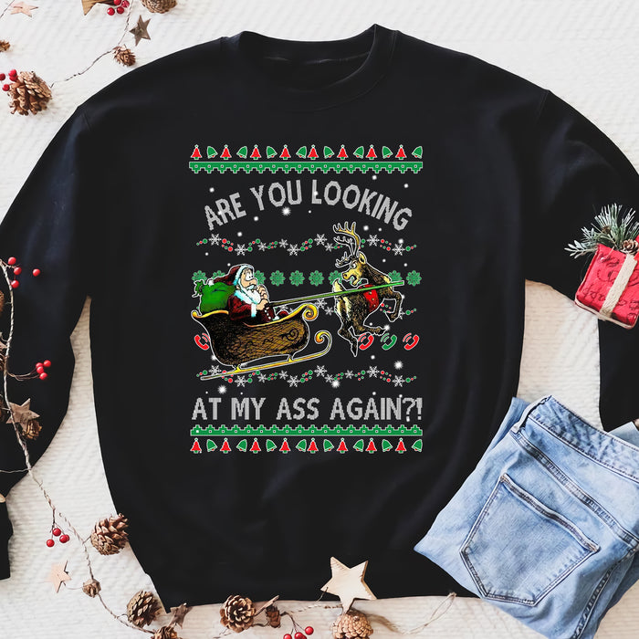 Are you looking at my ass again? funny sweatshirt gifts christmas ugly sweater for men and women