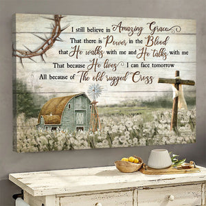 Barn painting, Flower field painting, I still believe in Amazing Grace - Jesus Landscape Canvas Prints, Wall Art