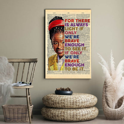 Black Girl – For There Is Always Light, If Only We’re Brave Enough To See It, Gift for Her Canvas, Wall-art Canvas