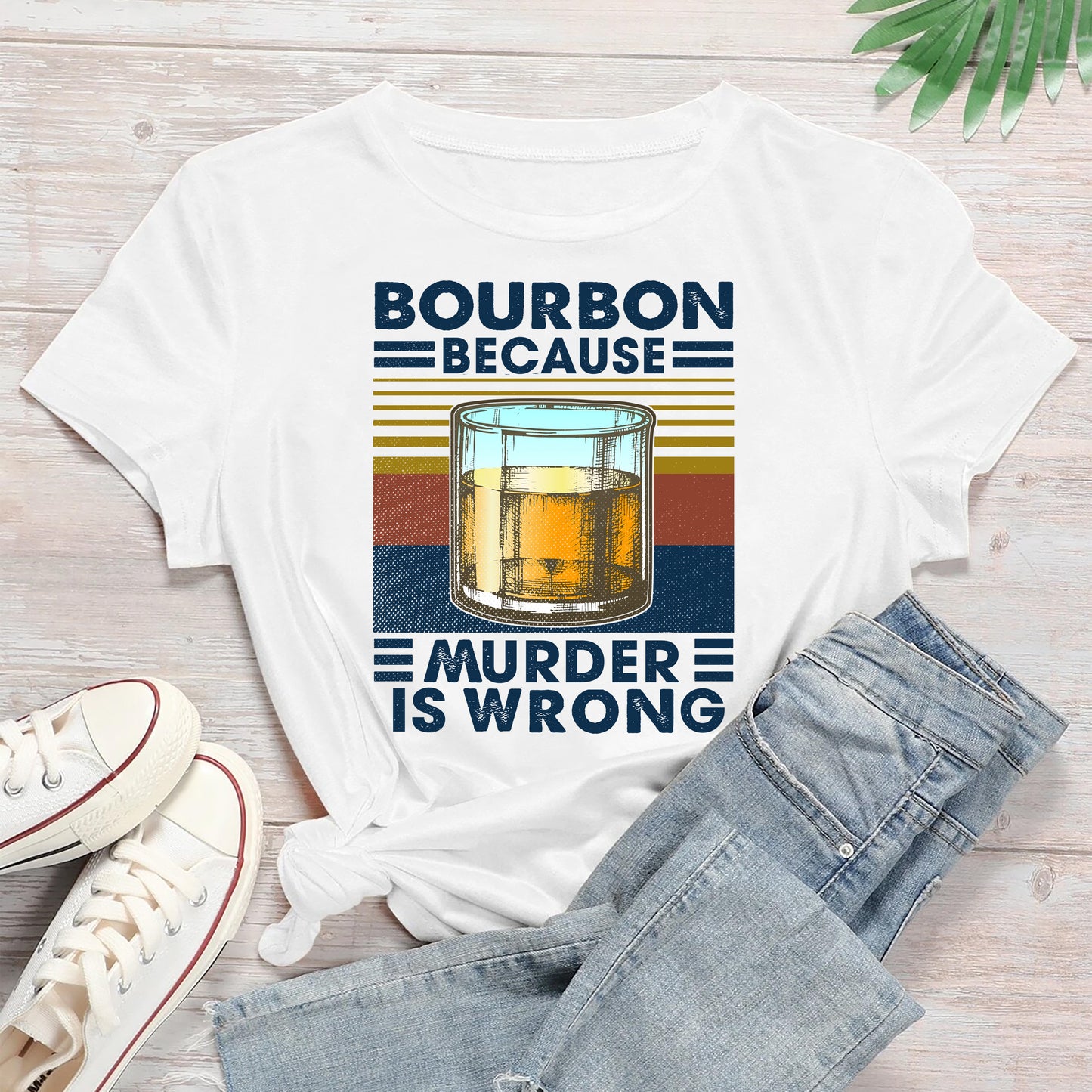 Bourbon Because Murder Is Wrong Vintage T shirt