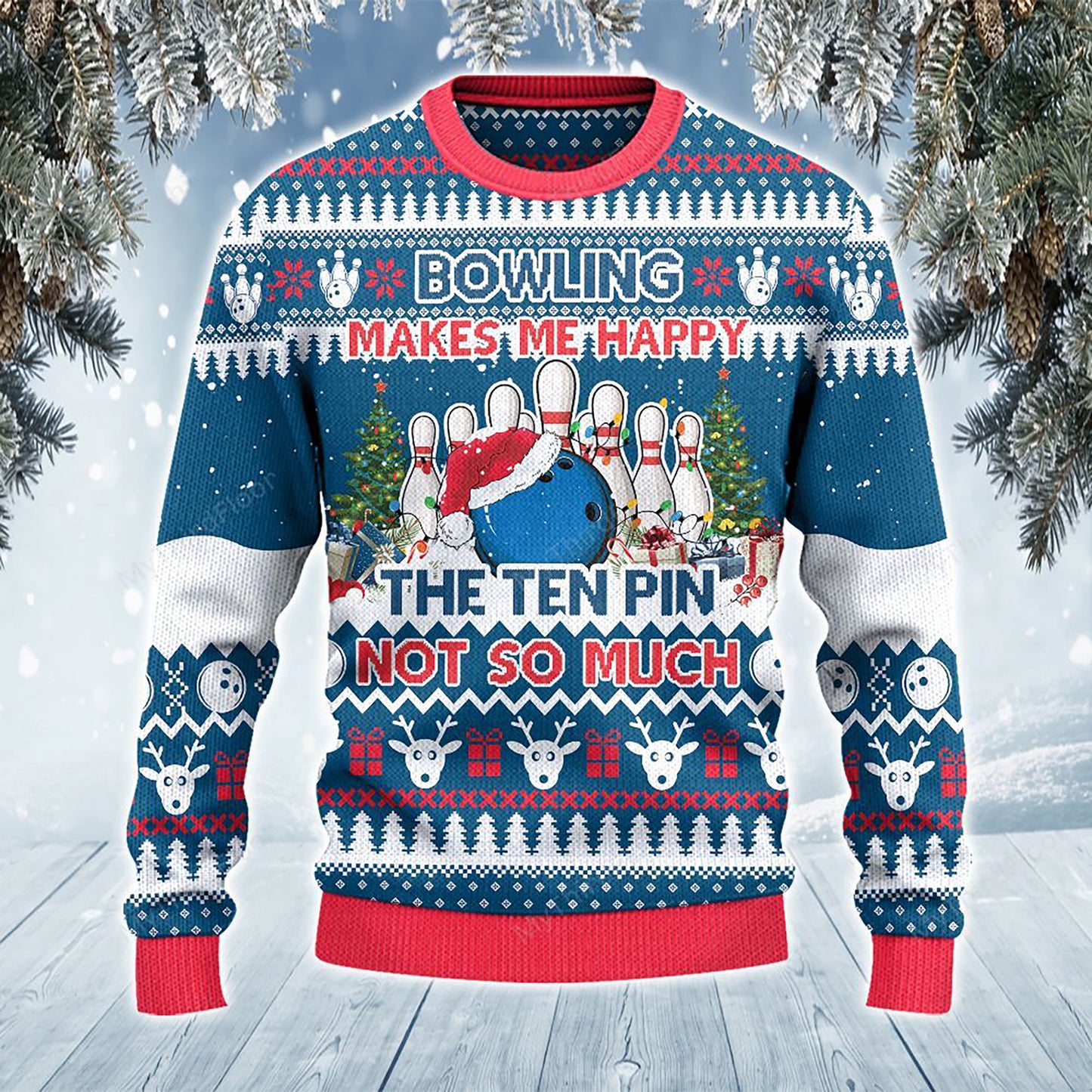 Bowling Makes Me Happy The Ten Pin Not So Sweater, Christmas Gift, Gift Christmas 2024