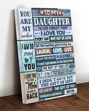 Daughter Wall Art Gifts To My Daughter Never Forget That Canvas