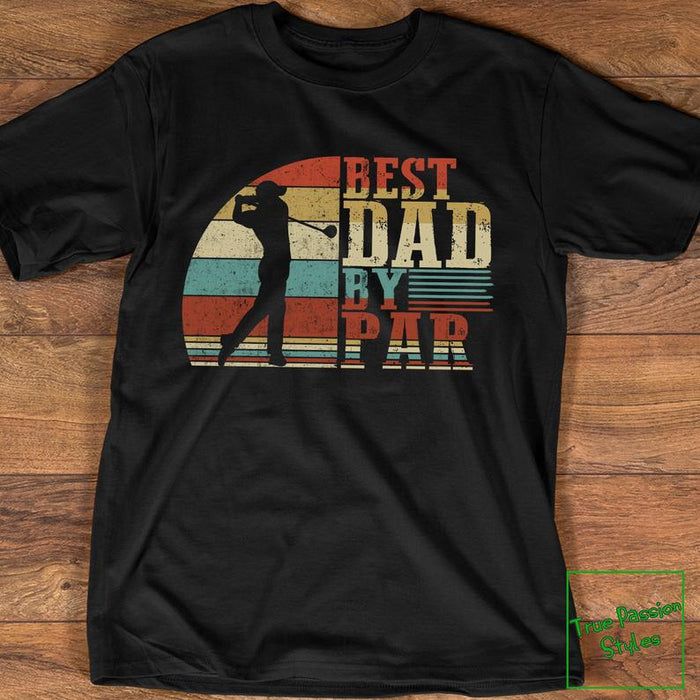 Father Golfing Funny Best Dad By Par Golf Humor T-Shirt