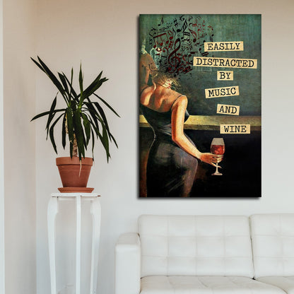 Girl Loves Music And Wine – Easily Distracted By Music And Wine, Canvas