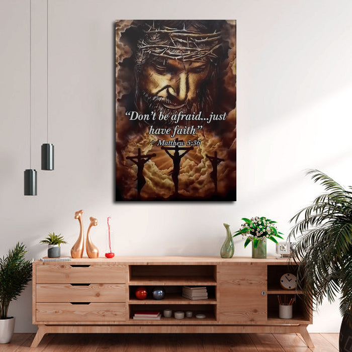 God Don't Be Afraid Just Have Faith, Canvas