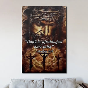 God Don't Be Afraid Just Have Faith, Canvas