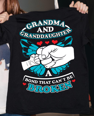 Grandma And Granddaughter A Bond That Can't Be Broken Tee T-shirt