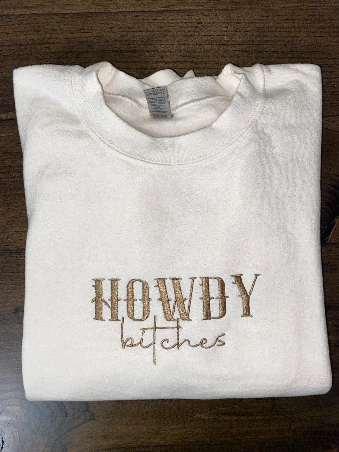 Howdy Bitches Crewneck