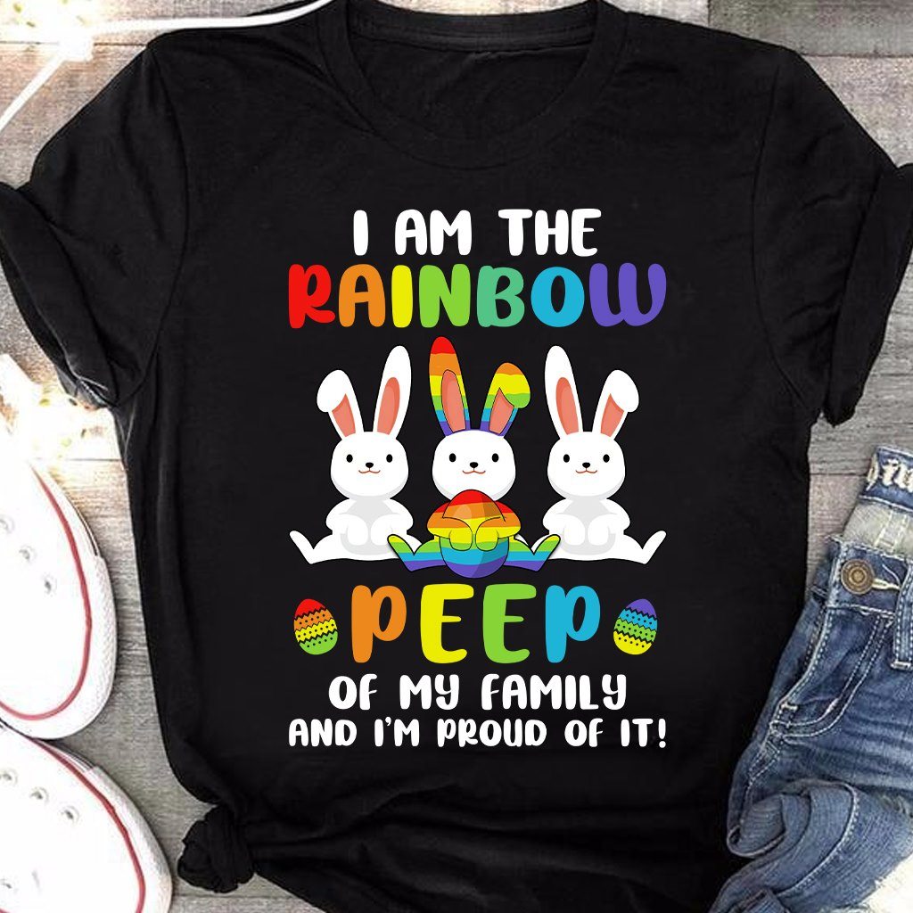 Ich bin der Regenbogen-Peep meiner Familie und ich bin stolz darauf T-Shirt