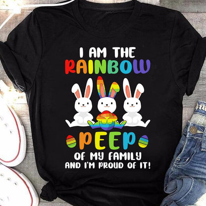 Ich bin der Regenbogen-Peep meiner Familie und ich bin stolz darauf T-Shirt