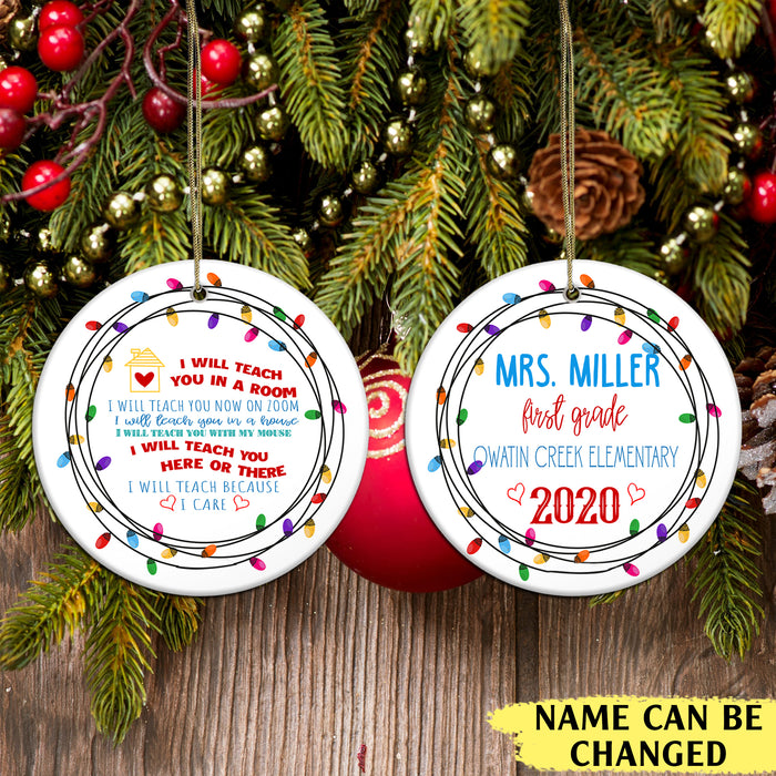 I will teach you in a room - Funny PERSONALIZED Teacher ceramic ornament 2020 Christmas unique family gift idea