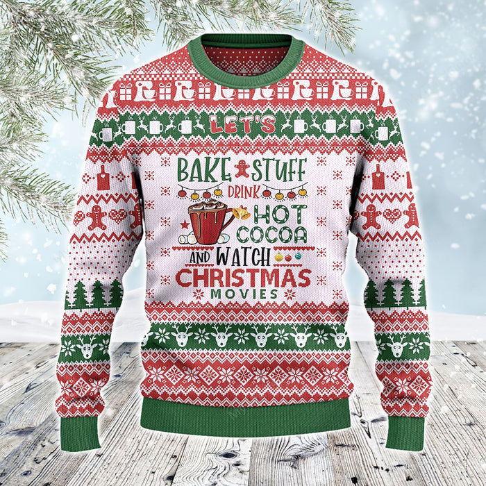 Let's Bake Stuff Drink Hot Cocoa And Watch Christmas, Christmas Ugly Sweater, Christmas Gift, Gift Christmas 2024