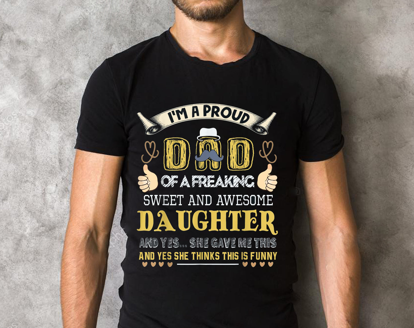 Mens Gift For Dad From Daughter- Funny Father's Day Gift T-Shirt