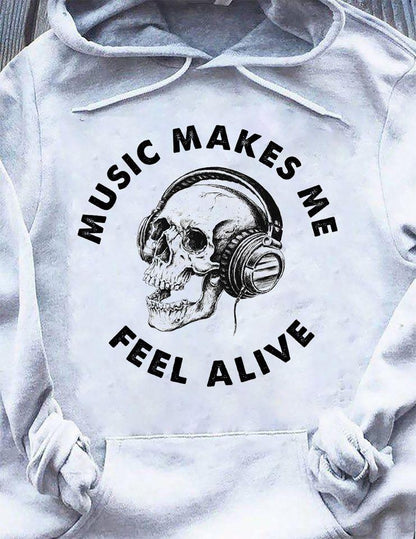 Musik lässt mich lebendig fühlen T-Shirt
