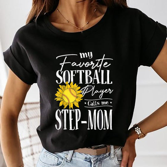 My Favorite Softball Player Calls Me StepMom Sunflower Shirt222