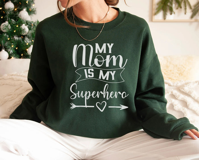 My Mom is My Superhero T Shirt for Mother's Day,Mom Birthday Sweatshirt