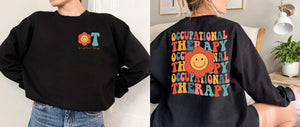 Occupational Therapy Sweatshirt - OT Groovy Smiley Face 2 Sided Sweater, Occupational Therapy Gifts