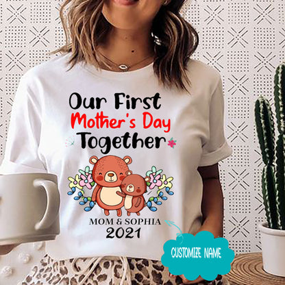 Our First Mother's Day Together 2021 T-shirt