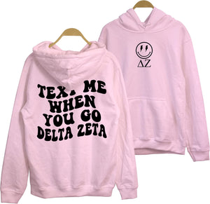 Personalized Text Me When You Go Sorority Hoodie - Custom Title Symbol Smiley Face Hoodie