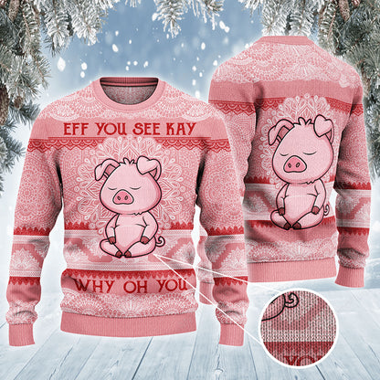 Pig Lovers Gift Eff You See Kay Why Oh Sweater, Christmas Ugly Sweater,Christmas Gift,Gift Christmas 2024