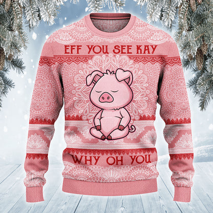 Pig Lovers Gift Eff You See Kay Why Oh Sweater, Christmas Ugly Sweater,Christmas Gift,Gift Christmas 2024