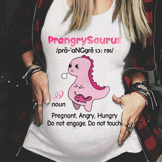 Prangrysaurus Definition Meaning Pregnant Angry Hungry Shirt