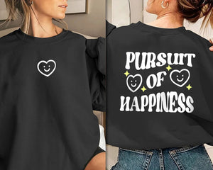 Pursuit Of Happiness Heart Smile Face Positive Clothing Sweatshirt