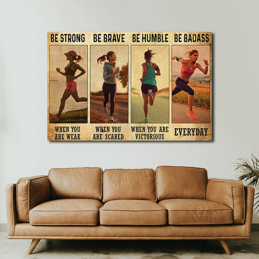 Be Strong When You Are Weak, Be Brave When You Are Scared, Running Girl Canvas