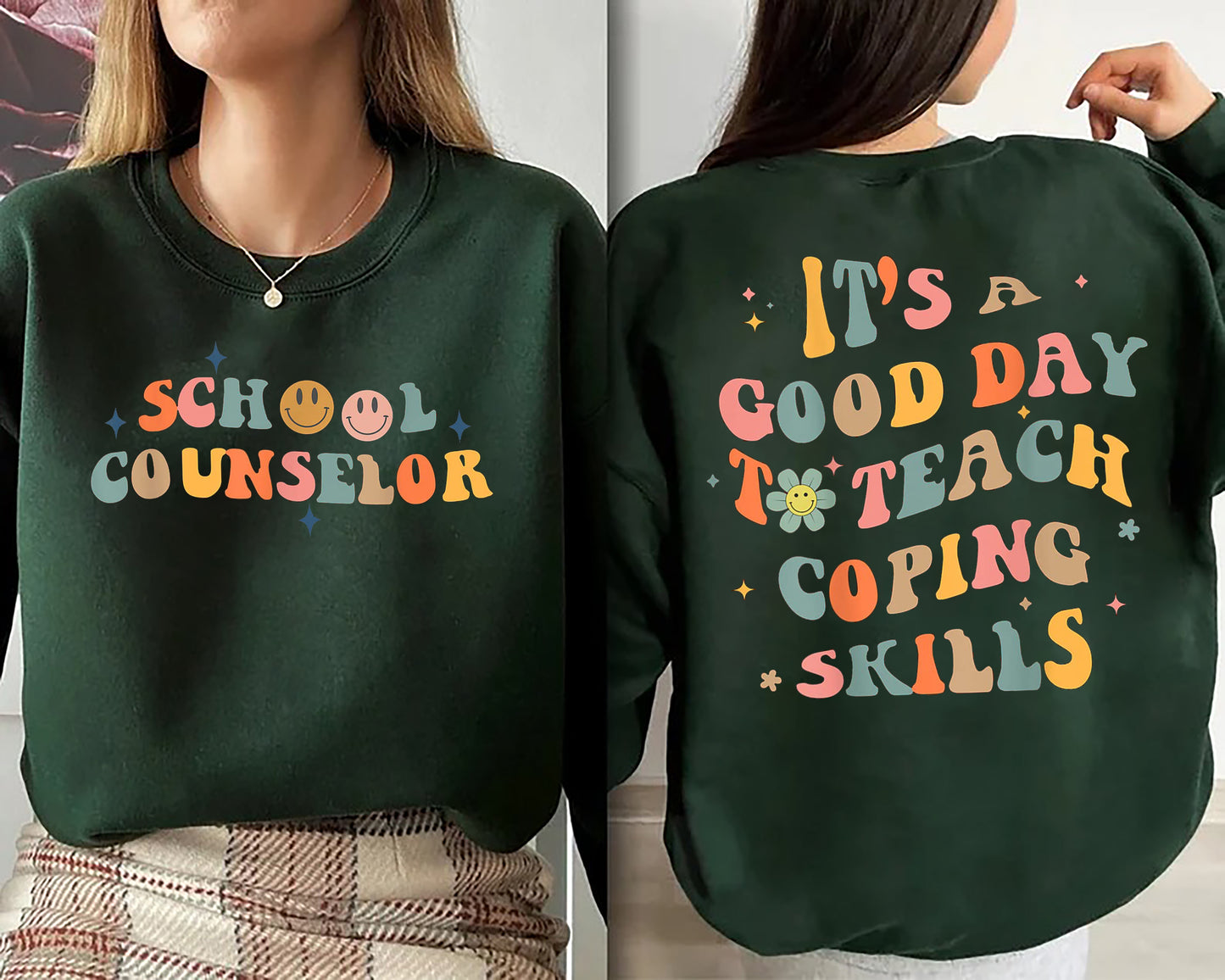 School Counselor It's A Day Good Day To Teach Coping Skills SweatShirt