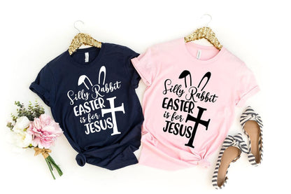 Silly Rabbit Easter Is For Jesus Shirt Easter Shirt Easter Family Tee Christian Easter T-shirt Easter Matching T-shirt