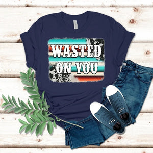 Wasted on You Shirt, Wasted on You T-shirt, Country Concert Shirt