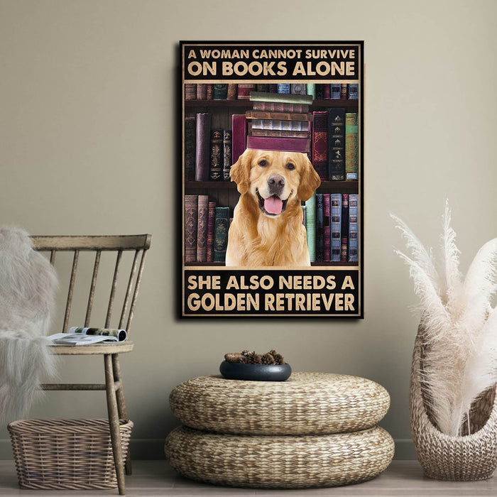 Woman cannot survive on books alone she also needs a golden retriever, Dogs lover Canvas, Reading Book Canvas