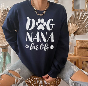 Womens Dog Nana Fur Life Funny Dog Lover Gift Mother's Day SweatShirt