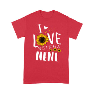 I love being a nene T shirt  Family Tee - Standard T-shirt Tee Shirt Gift For Christmas