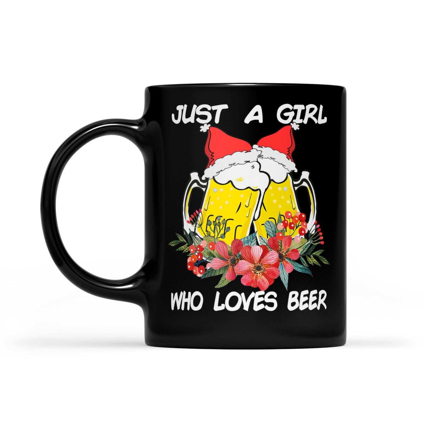 Just A Girl Who Loves Beer Funny Christmas Black Mug Gift For Christmas