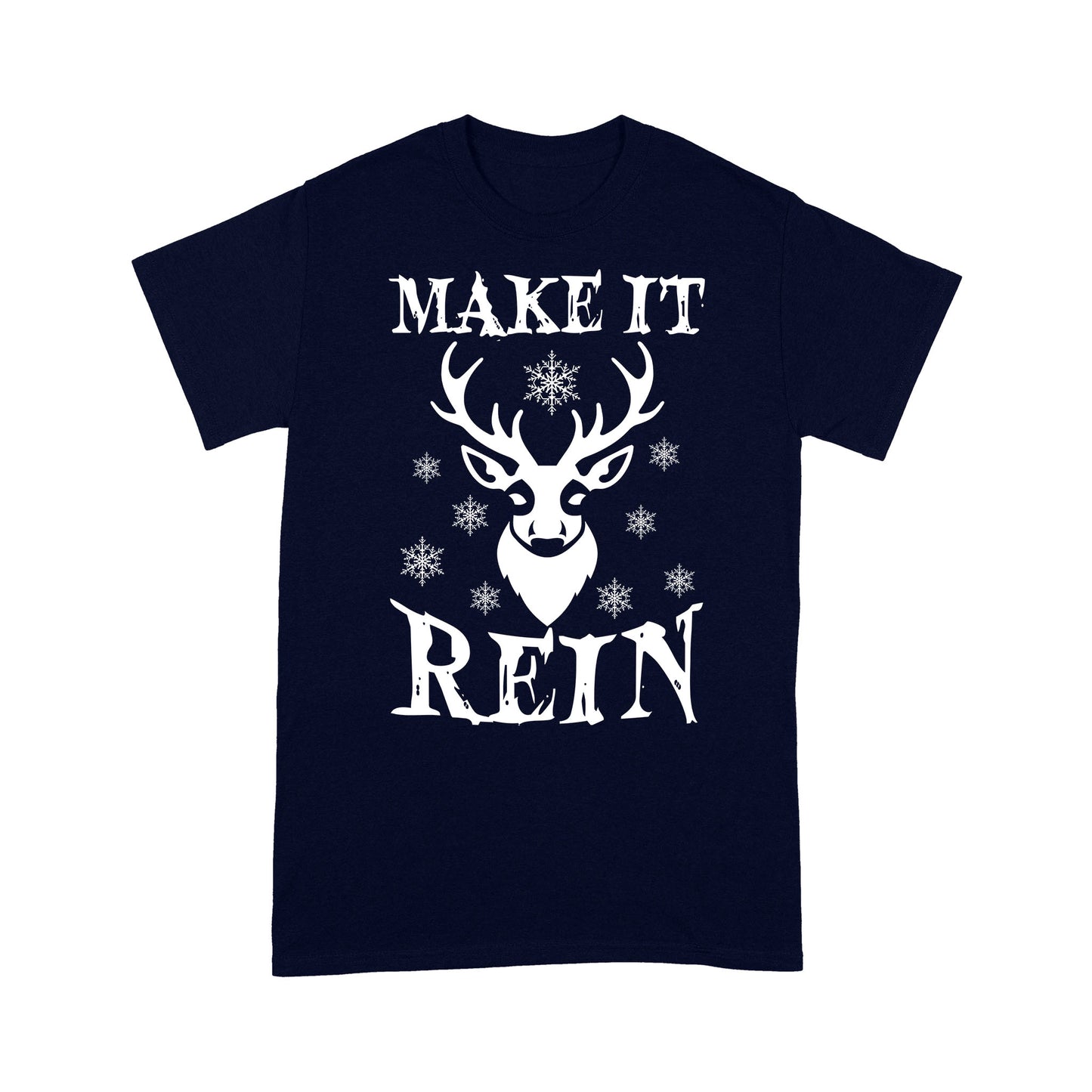 Make It Rein Lustiges Weihnachts-Rentier-Geschenk-T-Shirt Geschenk für Weihnachten