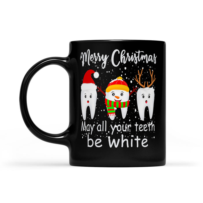 Merry Christmas May All Your Teeth Be White Funny   Black Mug Gift For Christmas